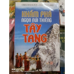 (Sách cũ SCGR) Khám phá ngọn núi thiêng Tây Tạng - Chris Bonington, Charles Clarke VAVO Blogmeo090426