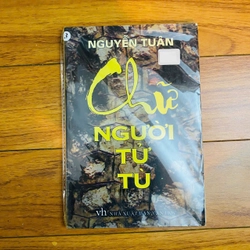 CHỮ NGƯỜI TỬ TÙ - Nguyễn Tuân #TAKE