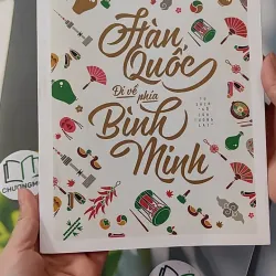 Hàn Quốc - Đi về phía bình minh - Hoa Học Trò 1018813