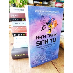 Hành trình sinh tử - quá trình chuẩn bị cho lúc cận tử, chết và sau khi chết