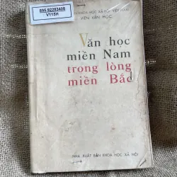 Văn Học miền Nam trong lòng miền Bắc -hơn 300 trang 