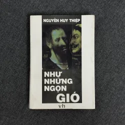 Như những ngọn gió - Nguyễn Huy Thiệp