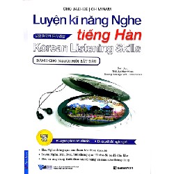 Luyện Kĩ Năng Nghe Tiếng Hàn - Dành Cho Người Mới Bắt Đầu (Kèm CD) - Cho Jaehee, Oh Minam 58393