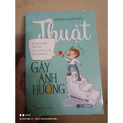 (Sách cũ SCGR) Thuật gây ảnh hưởng - Hoàng Xuân Việt VAVO-AXXX - Blogmeo090426