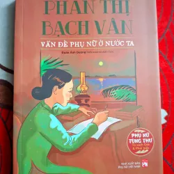 Vấn Đề Phụ Nữ Ở Nước Ta - Phan Thị Bạch Vân