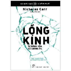 Lồng Kính - Tự Động Hóa Và Chúng Ta - Nicholas Carr 295506