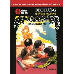 Pho Tượng Rồng Vàng (Tủ Sách Tuổi Hoa - Hoa Đỏ) - Hoàng Đăng Cấp ASB.PO Oreka Blogmeo 230225