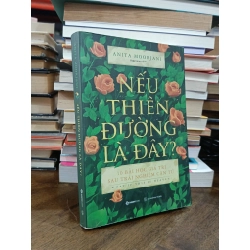 Nếu thiên đường là đây ? - Anita Moorjani (Hợp Hoan dịch)
