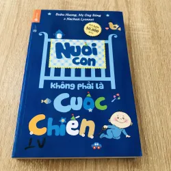 NUÔI CON KHÔNG PHẢI LÀ CUỘC CHIẾN 