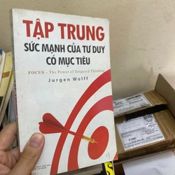 Sách Tập trung sức mạnh của tư duy có mục tiêu - Jurgen Wolff