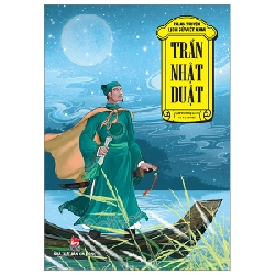 Tranh Truyện Lịch Sử Việt Nam - Trần Nhật Duật - Lê Phương Liên, Lê Minh Hải (Mới 100%) Truyện thiếu nhi, NXB Kim Đồng - SÁCH ĐẠI HỌC