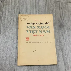 Mấy vấn đề văn xuôi việt nam 1045 1970 - phong lê. 10a2