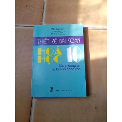 Thiết Kế Bài Soạn Hóa Học 10 (Các Phương Án Cơ Bản Và Nâng Cao) - Đặng Thị Oanh, Vũ Hồng Ninh, Trần Trung Ninh, Đặng Xuân Thư, Nguyễn Phú Tuấn 2007 (Tham khảo - luyện thi) VAVO1304-AK3T3