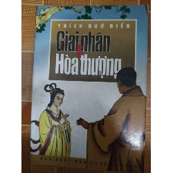 Giai nhân và hòa thượng - 2006 - 319 trang - TÂM LINH - TÔN GIÁO - THIỀN - ANTQ2911-64