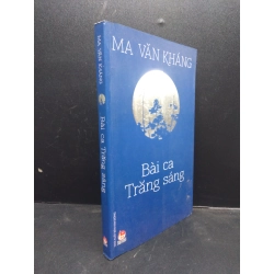 Bài ca Trăng sáng năm 2015 mới 70% ố vàng nặng có mộc đỏ đầu sách HCM2602 văn học 75034