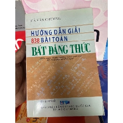 Hướng Dẫn Giải 838 Bài Toán Bất Đẳng Thức - Hà Văn Chương 2005 Tham khảo - luyện thi VAVO-AK1T1 Rebooks.vn