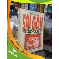 (TẶNG BOOKMARK) Sài Gòn năm xưa - Hồng Sển 1997 mới 80% ố Lịch sử Việt Nam RBK2702