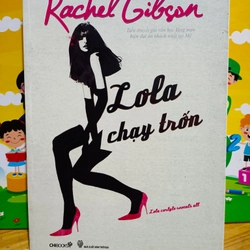 Lola Chaỵ Trốn---Rachel Gibson