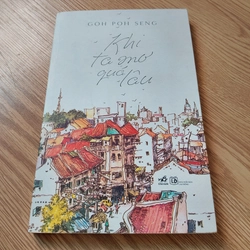 Khi ta mơ quá lâu - Goh Poh Seng