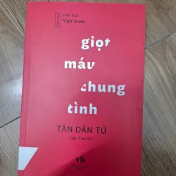 Giọt máu chung tình - Tân Dân Tử - Tiểu thuyết