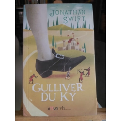 Gulliver du ký-Sách giấy xốp có ố,mới 80%- 2015- Jonathan Swift [1301] SÁCH VĂN HỌC STB83