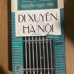 Đi Xuyên Hà Nội  - Khảo cứu