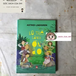 Lũ Trẻ Làng Ồn Ào - Astrid Lindgren