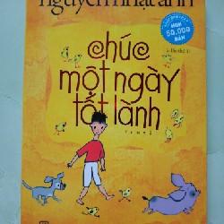 Chúc một ngày tốt lành - Nguyễn Nhật Ánh