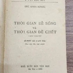 THỜI GIAN ĐỂ SỐNG VÀ THỜI GIAN ĐỂ CHẾT
-
Tác giả: Erich Maria Remarque - Dịch giả: Lê Phát 705071