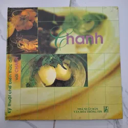 Chanh (Kỹ thuật chế biến thức ăn với Chanh) - Nhiều tác giả - Ẩm thực 931857