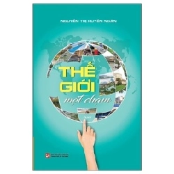 Thế Giới Một Chạm - Nguyễn Thị Huyền Ngân