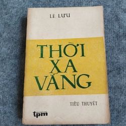 THỜI XA VẮNG - LÊ LỰU