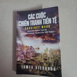 Các cuộc chiến tranh tiền tệ - James Rickards