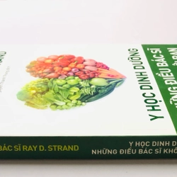 Y HỌC DINH DƯỠNG NHỮNG ĐIỀU BÁC SĨ KHÔNG NÓI VỚI BẠN ( sách dịch) 363247