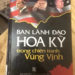 ban lãnh đạo hoa kỳ trong chiến tranh vùng vịnh 
