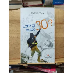 [Sách Cũ SCGR] Làm gì trước 30?