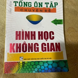 TỔNG ÔN TẬP HÌNH HỌC KHÔNG GIAN- NGUYỄN ANH TRƯỜNG