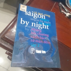 Cù Mai Công - Saigon by night, những hồi chuông cạn báo từ màn đêm (tập 2)