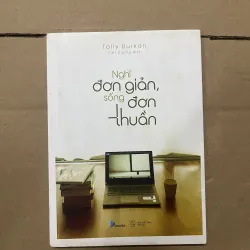 nghĩ đơn giản sống đơn thuần 