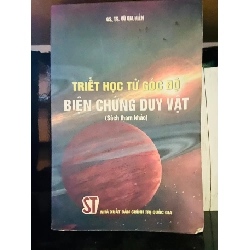 (Sách cũ SCGR) Triết học từ góc độ Biện chứng duy vật - Vũ Gia Hiển - Triết học VAVOA3ST4 Blogmeo090426