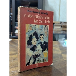 Cuộc đính hôn tại Zurich - Barbara Noak ( Triều Linh và Quỳnh Lan dịch ) 995723