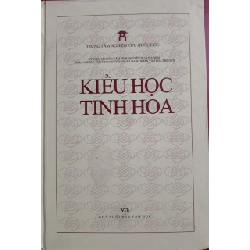KIỀU HỌC TINH HOA - TTNCQH - 2016 - 1013 trang - Bìa cứng ANTQ2308 VĂN HỌC