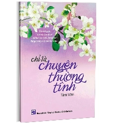 Chỉ là chuyện thường tình mới 100% Tâm Văn 2012 HCM.PO Oreka-Blogmeo