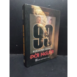 [Phiên Chợ Sách Cũ] 99 Khoảng khắc đời người (bìa cứng) Zhang Zi Wen 2003 2303