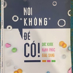 Nói Không để Có Sức khoẻ, Hạnh Phúc...