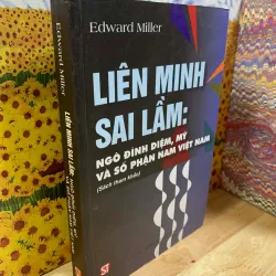 Liên Minh Sai Lầm... - Edward Miller