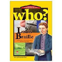 Who? Chuyện Kể Về Danh Nhân Thế Giới - Louis Braille - ChungBe Studios, Kang Minhui (Mới 100%) Kiến thức bách khoa, NXB Kim Đồng - SÁCH ĐẠI HỌC