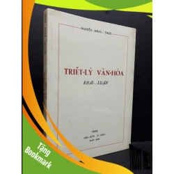 (TẶNG BOOKMARK) Triết lý văn hóa khái - luận mới 80% có mộc đỏ, bẩn bìa, ố nhẹ RBK1410 Nguyễn Đăng Thục LỊCH SỬ - CHÍNH TRỊ - TRIẾT HỌC