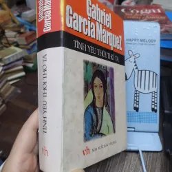 Sách: Tình yêu thời thổ tả - TG: Gabriel Garcia Marquez (A2) 732731