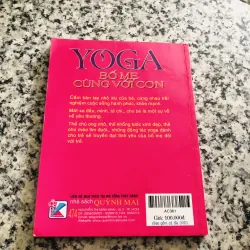 YOGA BỐ MẸ CÙNG VỚI CON ( không kèm DVD) 969837